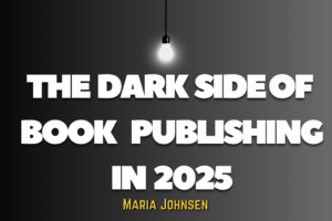 The Dark Side of Book Publishing