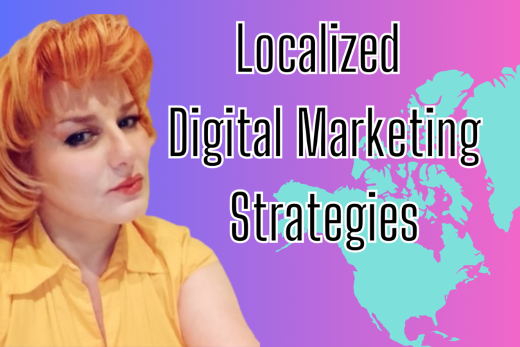 Localized Digital Marketing Strategies